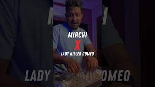 Mirchi X Lady Killer Romeo Mashup shorts mashup subhakamuzik explore dj feed ytshorts [upl. by Phillis890]