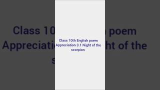 Class 10th English poem Appreciation 31 Night of the scorpion [upl. by Vijar285]