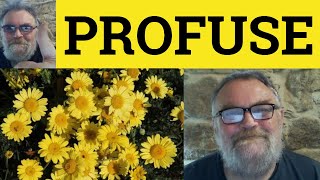 😎 Profuse Meaning  Profusely Definition  Profusion Examples  Profuse Profusely Profusion [upl. by Samalla883]