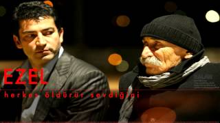 Ezel  Herkes Öldürür Sevdiğini  Tuncel Kurtiz  Ezel © 2011 Kalan Müzik [upl. by Attenor291]