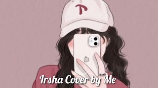 Irsha cover by me Annie 💜🌸 [upl. by Anilet192]