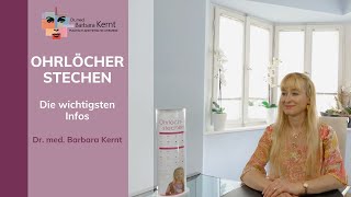 Ohrloch stechen Die wichtigsten Infos  Dr Barbara Kernt in München [upl. by Royden779]