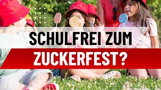 Schulfrei zum Zuckerfest [upl. by Cecilius]