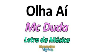 Mc Duda  Olha Aí  Letra  Lyrics [upl. by Marjory]