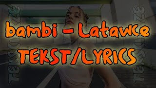 bambi  Latawce TEKSTLYRICS [upl. by Chenee]