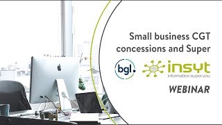 Small Business CGT Concessions and Super with Insyt  Live Webinar Recording [upl. by Monte]