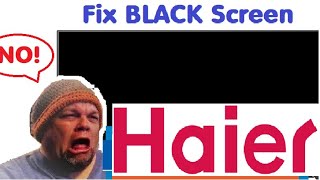 Repair HAIER LED Smart TV Wont Turn On Any Longer How to Fix Black Screen LCD Problem Troubleshoot [upl. by Prady643]