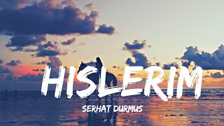 Hislerium  Serhat Durmus 🎵 English Lyrics ftZerrin [upl. by Adnalohs]