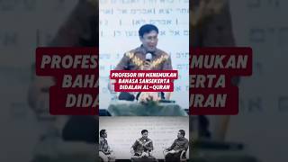 Profesor Ini Menemukan Bahasa Sansekerta di Dalam AlQuran alquran menachemali [upl. by Lippold]