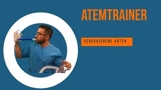 Atemtrainer Überblick Atemtrainer inspiratorsiche und expiratorische Techniken sowie PrepSysteme [upl. by Dduj]