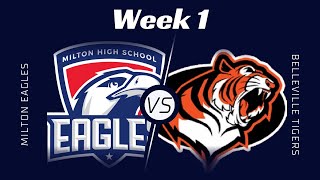 HS Series Belleville High vs Milton High  Week 1 [upl. by Idolem52]