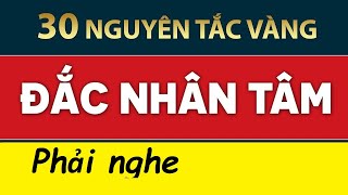 Đắc Nhân Tâm Full 8h Cuốn sách tuyệt vời  bạn nên nghe ít nhất 1 lần trong đời 30 nguyên tắc vàng [upl. by Audie968]