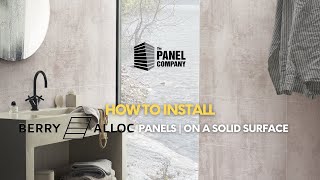 How to Install Berry Alloc Wall amp Water panels on a Solid Wall  The Panel Company [upl. by Eelyr125]