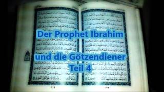 Quran Geschichten Teil 6 Der Prophet Ibrahim und die Götzendiener Teil 4 [upl. by Christianity]