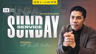 IBADAH RAYA GBI TABGHA BENGKONG  MINGGU 14 APRIL 2024  SESI 3 PUKUL 1100 WIB [upl. by Peoples]