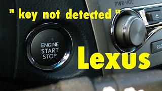 How to Easily Start Your Lexus When ● KEY NOT DETECTED [upl. by Nelli]