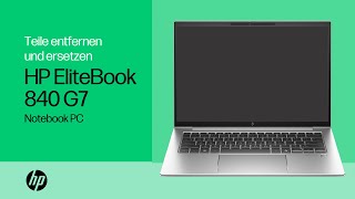 Teile entfernen und ersetzen  HP EliteBook 840 G7 Notebook PC  HP Support [upl. by Pik16]