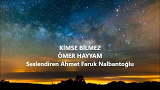 Kimse bilmez Rubailer  Ömer Hayyam [upl. by Mcleroy]