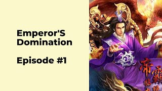 Emperors Domination Episode 1 chapter 1  10 [upl. by Auhsuj112]