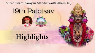 19th Patotsav Highlights  Vadtaldham NJ  July 12  16 2023 [upl. by Anselm80]