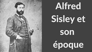 Alfred Sisley et son époque [upl. by Keheley563]