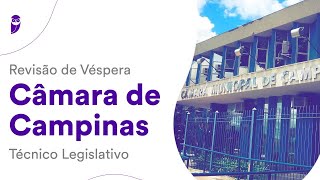 Revisão de Véspera Câmara de Campinas  Técnico Legislativo [upl. by Netfa]