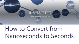 How to Convert from Nanoseconds to Seconds [upl. by Bendite325]