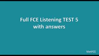 FULL FCE LISTENING TEST 5 With Answers [upl. by Isbella]