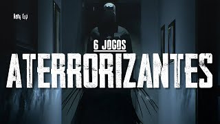 6 JOGOS DE TERROR QUE REALMENTE TE FAZEM SENTIR MEDO [upl. by Haropizt]