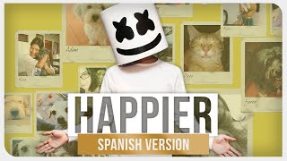 Marshmello ft Bastille  Happier Spanish Version [upl. by Keener]