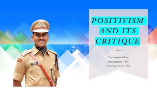 Positivism and its critique  Sociology optional for UPSC CSE  IPS Satyanarayan [upl. by Anecuza644]