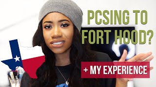 PCSing to Fort Hood  My Experience amp What to Expect [upl. by Noby]