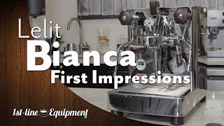 Lelit Bianca  First Impressions [upl. by Goulet]