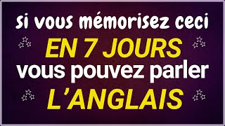 🧠 SI VOUS MEMORISEZ CECI ET VOUS POUVEZ PARLER ANGLAIS 🔥 EN MOINS DE 7 JOURS 🏃‍♀️ [upl. by Ennirok]