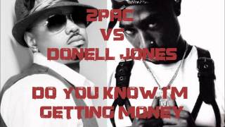 2pac vs Donell Jones  Do You Know Im Getting Money BLEND [upl. by Sirromad]