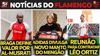 NOVA CAMISA DO FLAMENGO  REUNIÃO PARA CONTRATAR LÉO ORTIZ  NEGOCIAÇÃO POR ALMUSRATI [upl. by Burchett103]