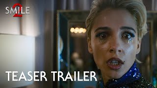 Smile 2  Official Teaser Trailer 2024 Movie  Naomi Scott Lukas Gage [upl. by Mikal]