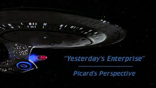 Picards Perspective Yesterdays Enterprise Star Trek The Next Generation [upl. by Mas]