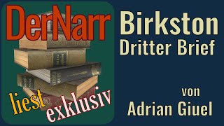 DerNarrliest  Birkston DritterBrief von Adrian Giuel [upl. by Yelyk]