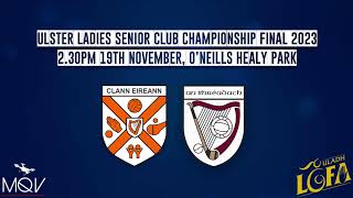 Ulster Ladies Senior Championship Final 2023 [upl. by Jabe609]