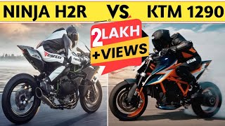 kawasaki ninja h2r vs ktm 1290  ninja h2r vs ktm super duke 1290  duke 1290 vs ninja h2r [upl. by Candice]