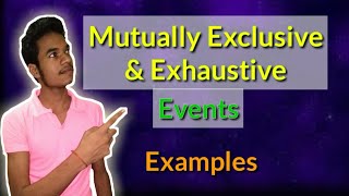 🔴Mutually Exclusive amp Exhaustive Events [upl. by Rao]