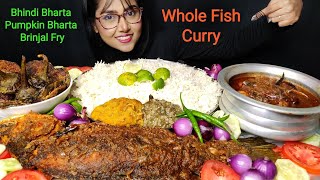 Eating Whole Fish Curry  Bharta Brinjal Fry  Big bites  Asmr eating  Mukbang [upl. by Spiegleman871]