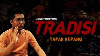 KISAH SERAM TRADISI  TRADITION HORROR STORY [upl. by Asiel]