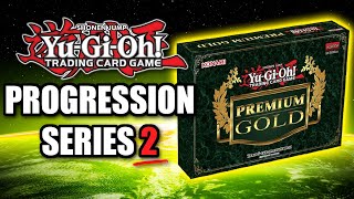 Premium Gold  YuGiOh Progression Series 2 [upl. by Harte]