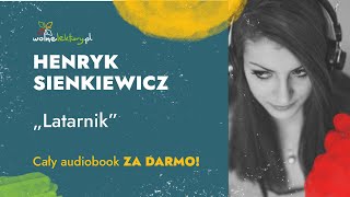 Latarnik â€“ Henryk Sienkiewicz â€“ Czyta Jan Peszek  Audiobook  Wolne Lektury [upl. by Maguire]