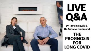 Whats the Prognosis for Long Covid  Live QampA with Dr Tamsin Lewis and Dr Andrew Greenland [upl. by Paten419]