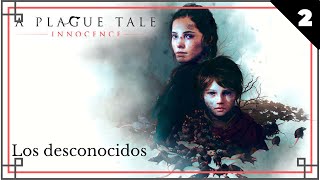 Los desconocidos  A Plague Tale Innocence Cap2 [upl. by Corron]