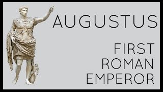 Augustus First Roman Emperor [upl. by Ddahc]