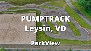 Skatepark amp Pumptrack Leysin VD  Schweiz ParkView Tour 431 [upl. by Obie]